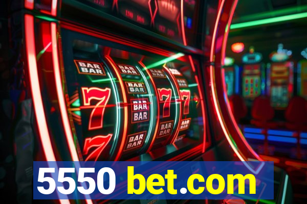 5550 bet.com